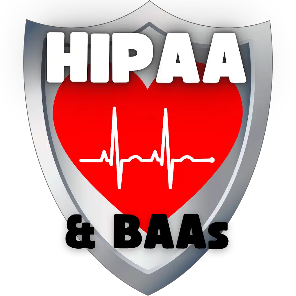 Silver shield icon with 'HIPAA & BAAs' in bold white text and a red heart showing a white heartbeat line, symbolizing HIPAA compliance and data security.