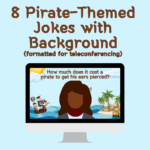 Cover image for a free set of 8 Pirate-Themed Jokes, showing a desktop monitor displaying a joke background formatted for teleconferencing with a pirate ship and an island.